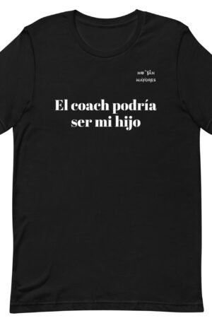 El coach podría ser mi hijo