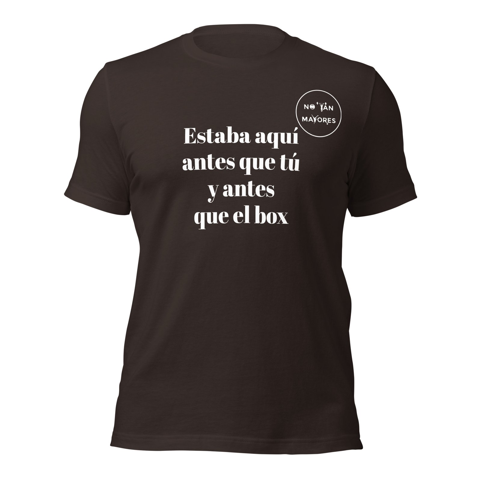 Estaba aquí antes que tú y antes que el box